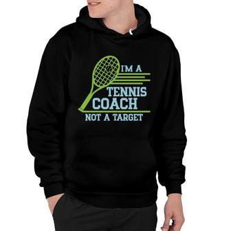 I Am A Tennis Coach But It Is Not Career Target In My Life Hoodie - Seseable