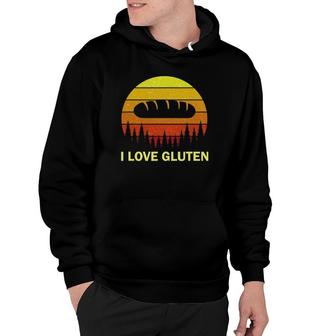 I Love Gluten Funny Bake Pun Quote For Bread Making Baker Hoodie - Thegiftio UK