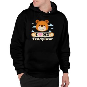 I Love My Teddy Bear Teddy Bear Song Hoodie | Mazezy UK