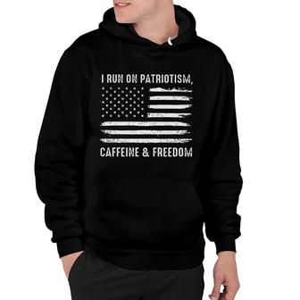 I Run On Patriotism Caffeine Freedom Attractive Gift 2022 Hoodie - Thegiftio
