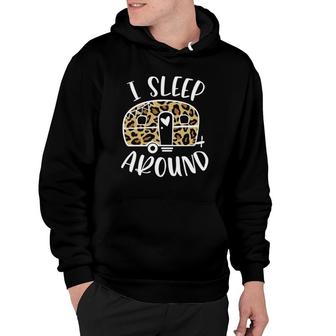 I Sleep Around Funny Cheetah Camper Camping Adventure Hoodie | Mazezy