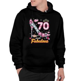 Im 70 Years Old And Fabulous 70Th Birthday Diamond Shoes Crown Hoodie - Seseable
