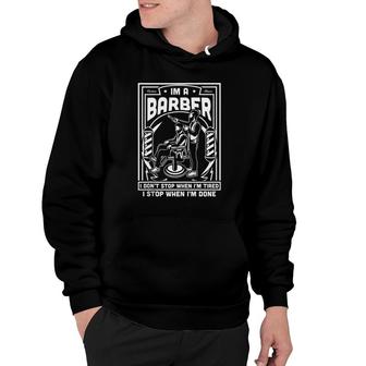 Im A Barber Funny Tired Hairstylist Pole Cool Vintage Gift Hoodie - Thegiftio UK