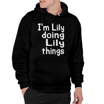 Im Lily Doing Lily Things Fun Personalized First Name Raglan Baseball Tee Hoodie - Seseable