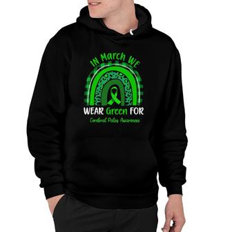 In March We Wear Green For Cerebral Palsy Awareness Rainbow Hoodie | Mazezy