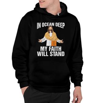 In Ocean Deep My Faith Will Stand Bible Verse Black Graphic Christian Hoodie - Seseable