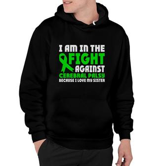 In The Fight Against Fight Cerebral Palsy Awareness Hoodie - Seseable