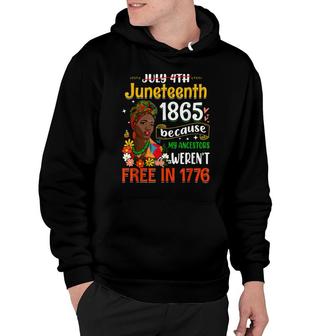 July 4Th Juneteenth 1865 Because My Ancestors Afro Girl Hoodie - Seseable