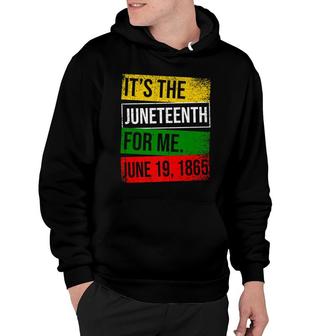 Juneteenth Its The Juneteenth For Me Proud African American Hoodie - Thegiftio UK