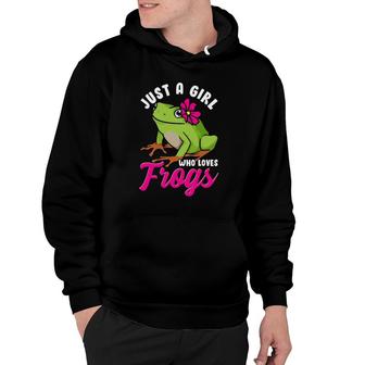 Just A Girl Who Loves Frogs Funny Tree Frog Cute Girl Women Hoodie | Mazezy