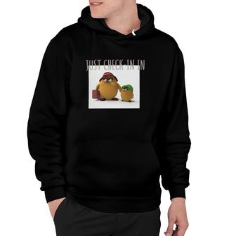 Just Checking In Funny Chicken Hoodie | Mazezy