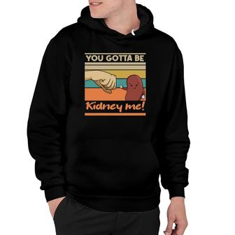 Kidney Funny Pun For A Kidney Donor Hoodie | Mazezy