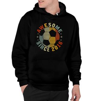 Kids 6 Years Old Awesome Since 2016 Vintage 6Th Birthday Soccer Hoodie | Mazezy