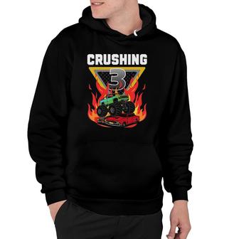 Kids Monster Truck Crushing Im 3 Your Monster Truck 3Rd Birthday Hoodie | Mazezy