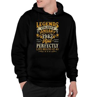 Legends Born In January 1982 40Th Birthday 40 Years Old Hoodie - Seseable