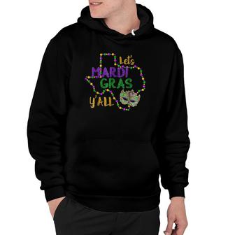 Lets Mardi Gras Yall Galveston Fun Cute Beads And Mask Hoodie | Mazezy DE