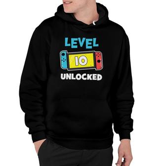 Level 10 Unlocked Gamer 10Th Birthday Video Game Lovers Hoodie - Seseable