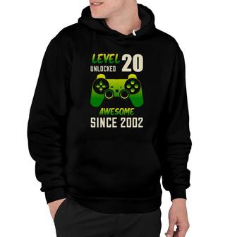 Level 20 Unlocked Awesome Since 2002 With Nice 20Th Birthday Hoodie - Seseable