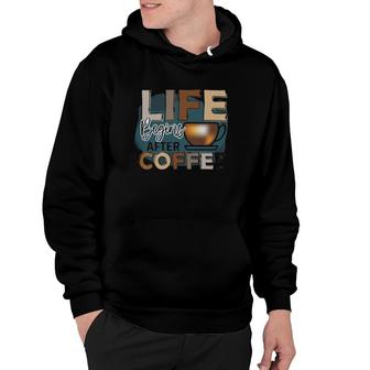 Life Begins After Coffee Coffee Classic Hoodie | Mazezy