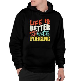 Life With Forging Metalworker Vintage Retro Hoodie | Mazezy
