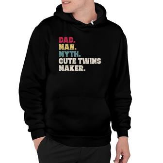Mens Dad Man Myth Cute Twins Maker New Dad Fathers Day Gift Hoodie - Seseable
