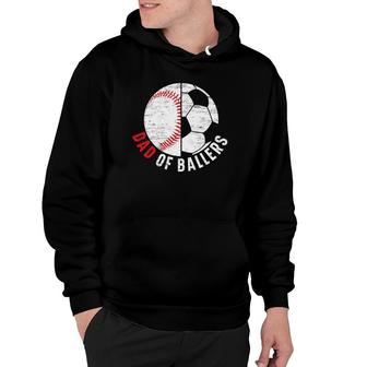 Mens Dad Of Ballers Fathers Day Sport Lover Papa Soccer Baseball Hoodie - Seseable