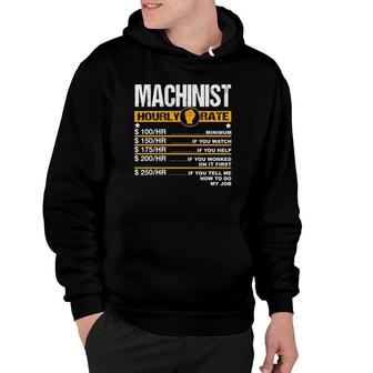 Mens Funny Machinist Hourly Rate Engine Driver Cnc Labor Rates Hoodie | Mazezy