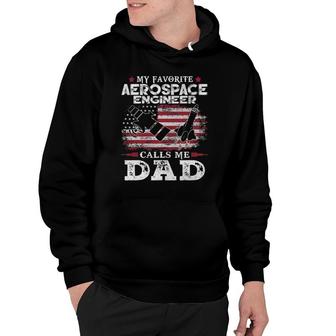 Mens My Favorite Aerospace Engineer Calls Me Dad Usa Flag Father Hoodie - Seseable