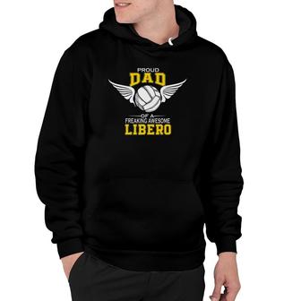 Mens Proud Dad Of A Freaking Awesome Libero Volleyball Father Hoodie - Seseable