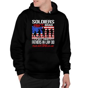 Mens Soldiers Dont Brag Proud Army Father-In-Law Funny Dad Gifts Hoodie - Seseable