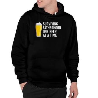 Mens Surviving Fatherhood One Beer At A Time Cool Fathers Day Hoodie - Seseable