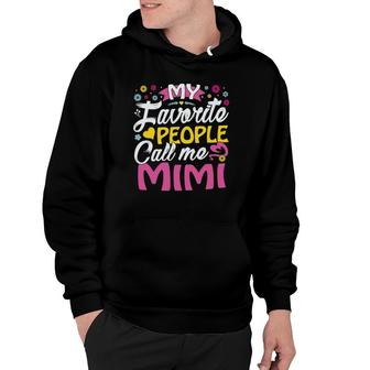 Mimi Gifts From Grandkids My Favorite People Call Me Mimi Hoodie - Seseable