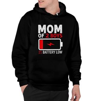 Mom Of 2 Boys 2 Percent Battery Low New Trend 2022 Hoodie - Seseable