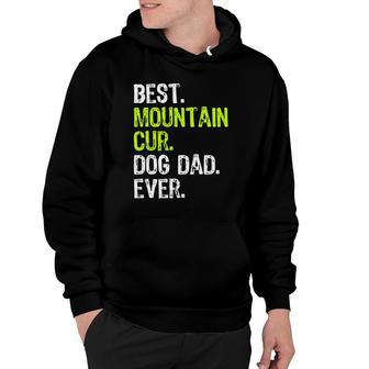 Mountain Cur Dog Dad Fathers Day Dog Lovers Hoodie - Seseable