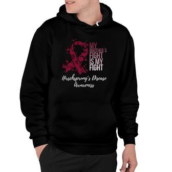 My Brothers Fight My Fight Hirschsprungs Disease Awareness Hoodie | Mazezy