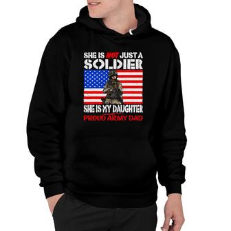 My Daughter Is A Soldier Proud Army Dad Military Father Gift Hoodie - Seseable
