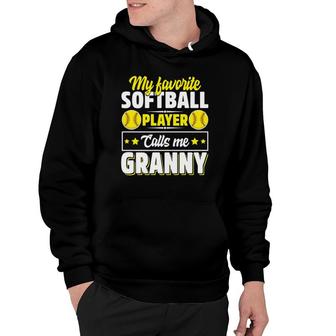My Favorite Softball Player Calls Me Granny Mothers Day Hoodie - Seseable