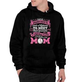 My Favorite Softball Player Calls Me Mom Funny Women Mothers Hoodie - Seseable