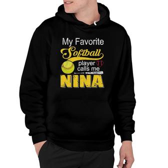 My Favorite Softball Player Calls Me Nina Mothers Day Hoodie - Seseable