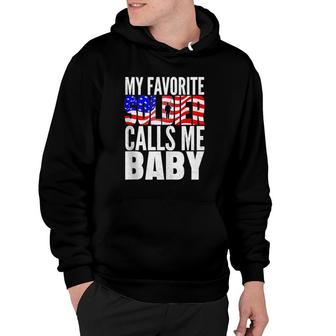 My Favorite Soldier Calls Me Baby - Proud Army Wife Husband Hoodie - Seseable