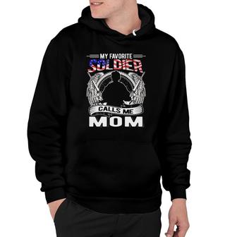 My Favorite Soldier Calls Me Mom - Proud Army Mother Gift Hoodie - Seseable