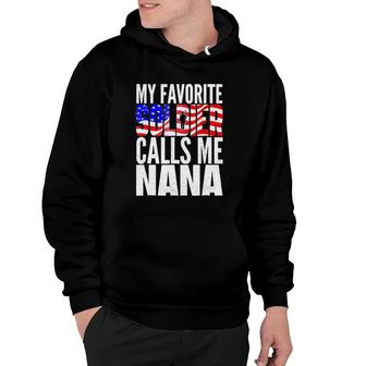 My Favorite Soldier Calls Me Nana - Proud Army Grandma Hoodie - Seseable