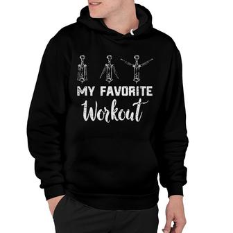 My Favorite Workout Cork Wine Drinking Rose Alcohol Hoodie - Monsterry