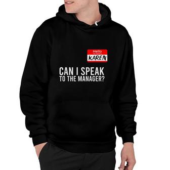 My Name Is Karen Halloween Can I Speak To The Manager Hoodie - Seseable
