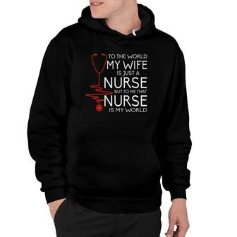 My Wife Is A Nurse Proud Nurses Husband Hoodie - Seseable