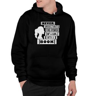 Never Underestimate Power Of Girl With Book Feminist Cute Hoodie - Seseable