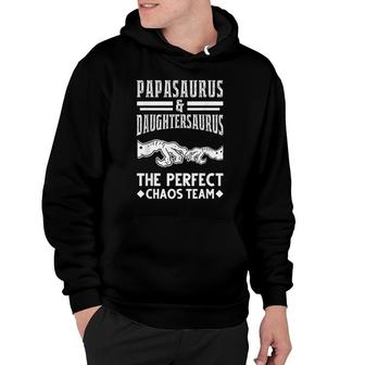 Papasaurus And Daughtersaurus Chaos Team Family Hoodie - Seseable