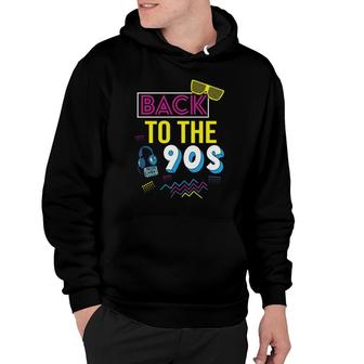 Party Back To The 90S Music Dancing 80S 90S Style Gifts Hoodie - Seseable