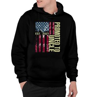 Promoted To Uncle 2021 American Flag Cool S Fathers Day Hoodie - Seseable