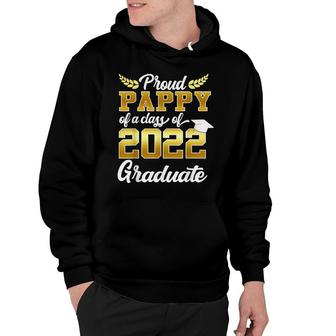 Proud Pappy Of A Class Of 2022 Graduate Senior 22 Family Hoodie - Seseable